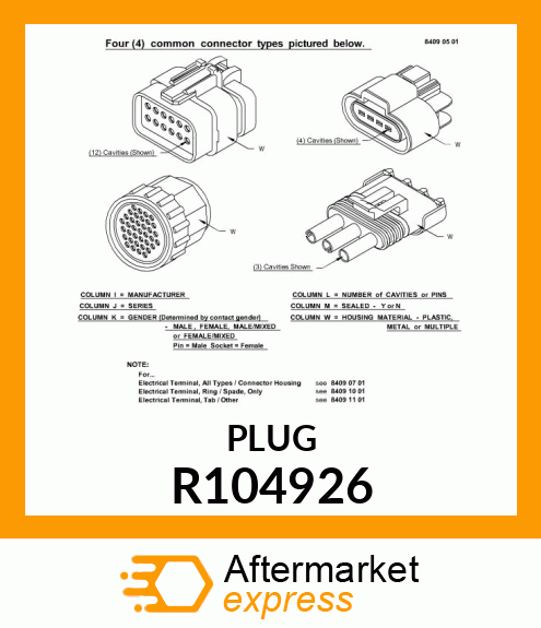 ELECTRICAL CONNECTOR ASSY, 1 WAY W/ R104926