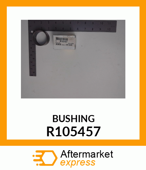 BUSHING R105457