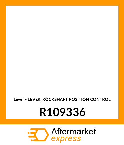 Lever - LEVER, ROCKSHAFT POSITION CONTROL R109336