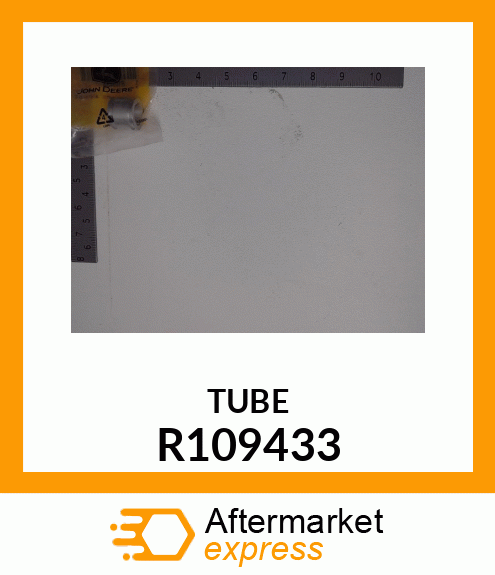 TUBE, FEEDER R109433