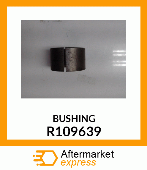 BUSHING R109639