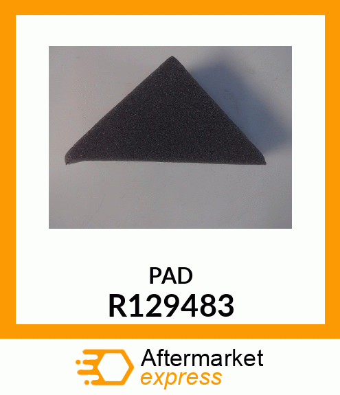 PAD, FOAM, HEADLINER R129483