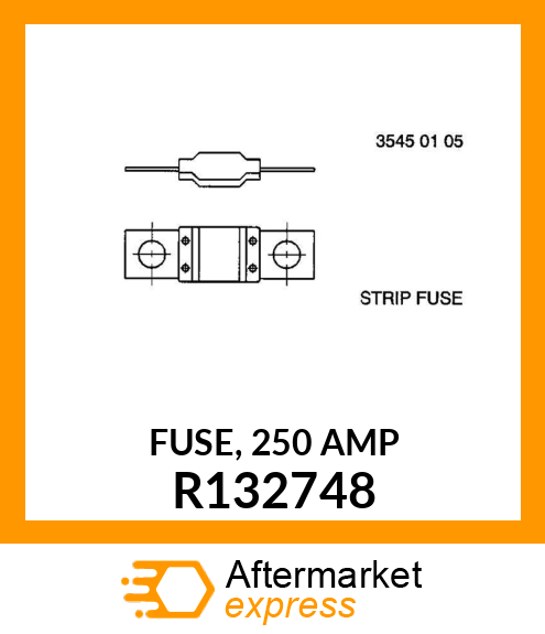 FUSE, 250 AMP R132748