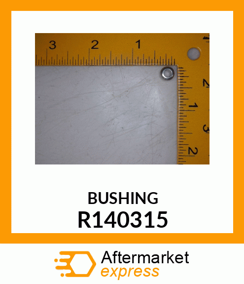 BUSHING R140315