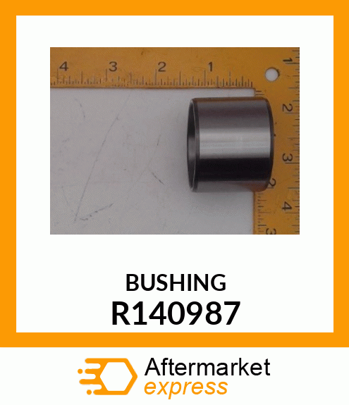 BUSHING R140987