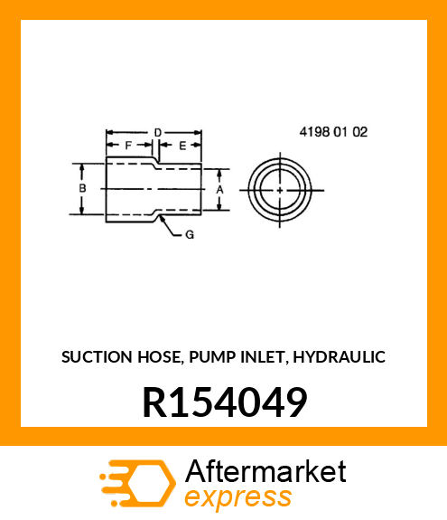 SUCTION HOSE, PUMP INLET, HYDRAULIC R154049