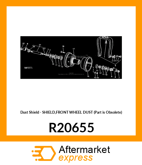 Dust Shield - SHIELD,FRONT WHEEL DUST (Part is Obsolete) R20655