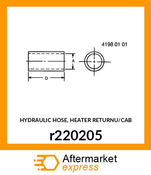 HYDRAULIC HOSE, HEATER RETURNU/CAB r220205