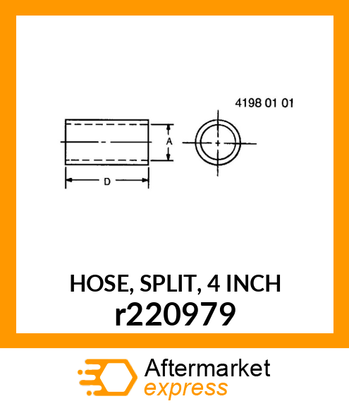 HOSE, SPLIT, 4 INCH r220979