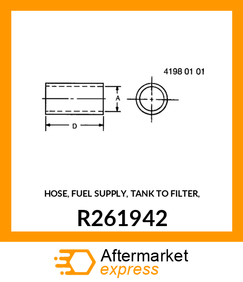 HOSE, FUEL SUPPLY, TANK TO FILTER, R261942
