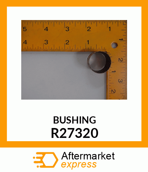 BUSHING R27320