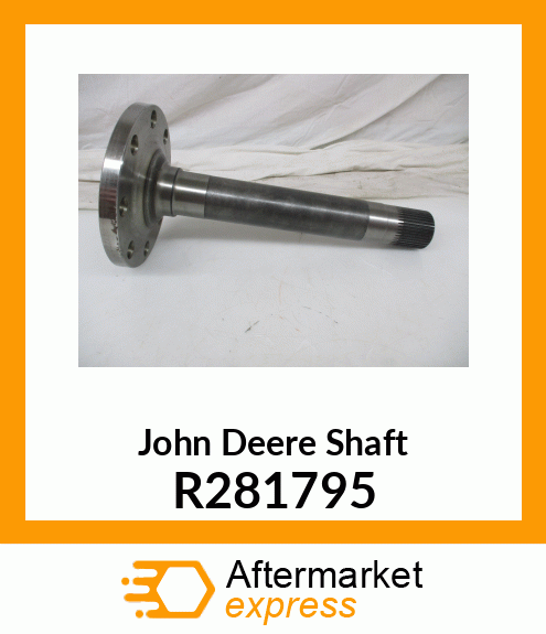 SHAFT, REAR AXLE 40 TEETH SPLINE R281795