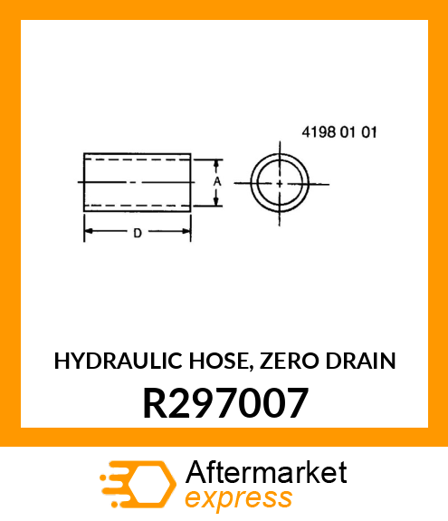 HYDRAULIC HOSE, ZERO DRAIN R297007