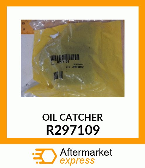 OILER, OIL CATCHER R297109