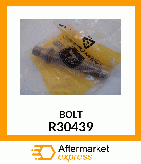 BOLT R30439