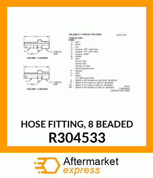 HOSE FITTING, 8 BEADED R304533