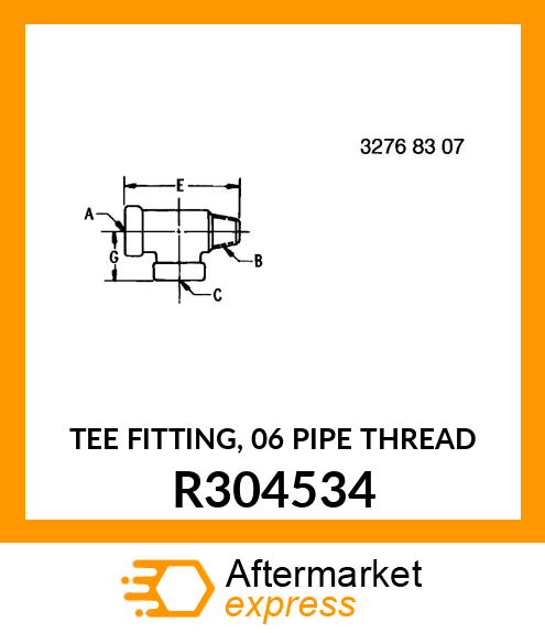 TEE FITTING, 06 PIPE THREAD R304534