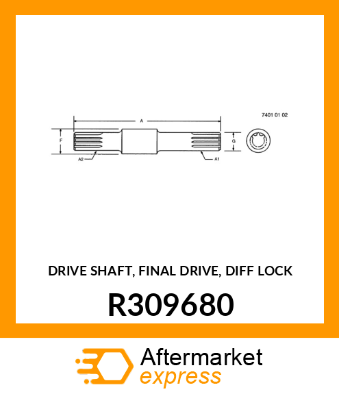 DRIVE SHAFT, FINAL DRIVE, DIFF LOCK R309680