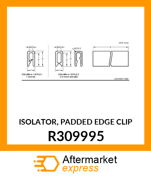 ISOLATOR, PADDED EDGE CLIP R309995