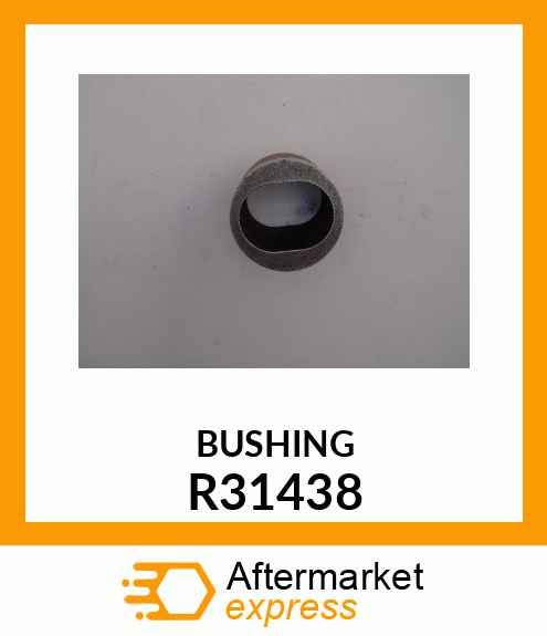 BUSHING R31438