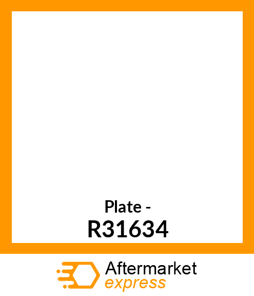 Plate - R31634