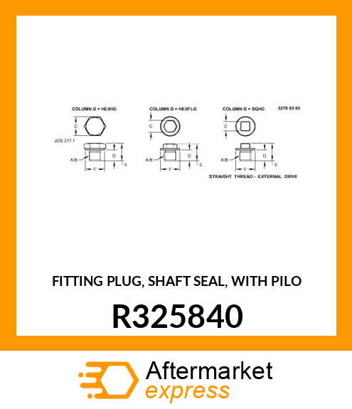 FITTING PLUG, SHAFT SEAL, WITH PILO R325840