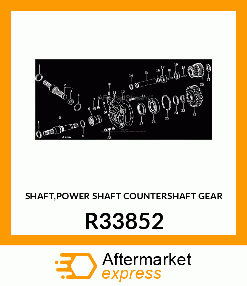 SHAFT,POWER SHAFT COUNTERSHAFT GEAR R33852