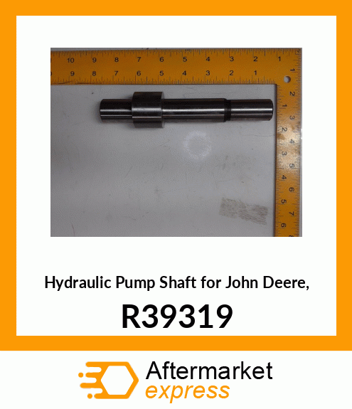 SHAFT,HYDRAULIC PUMP R39319