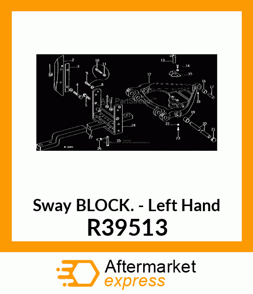 BLOCK,SWAY CONTROL,LH R39513