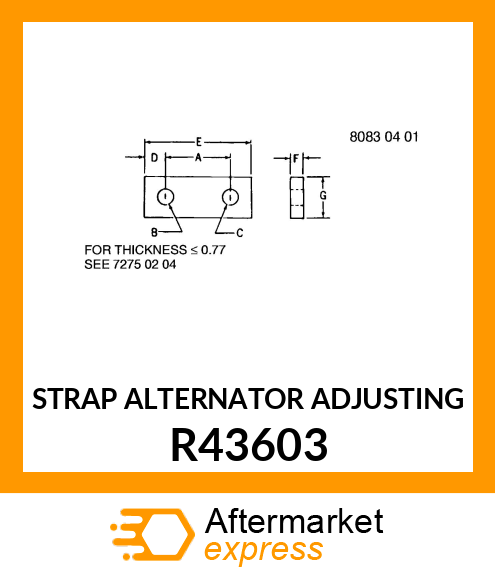 STRAP ALTERNATOR ADJUSTING R43603