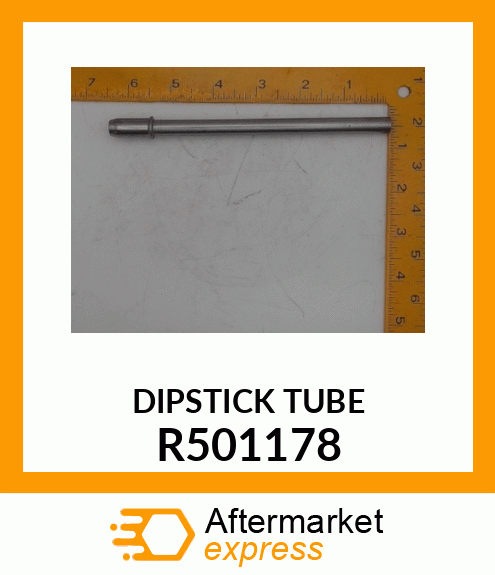 DIPSTICK TUBE R501178