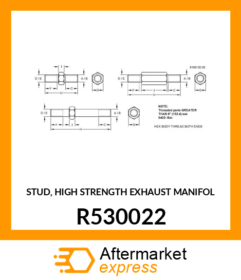 STUD, HIGH STRENGTH EXHAUST MANIFOL R530022