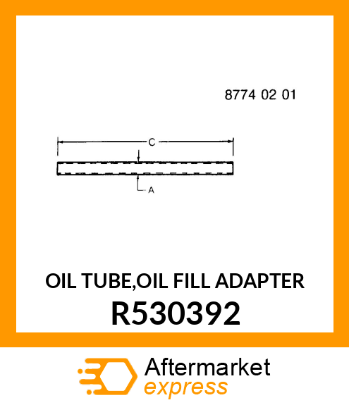 OIL TUBE,OIL FILL ADAPTER R530392