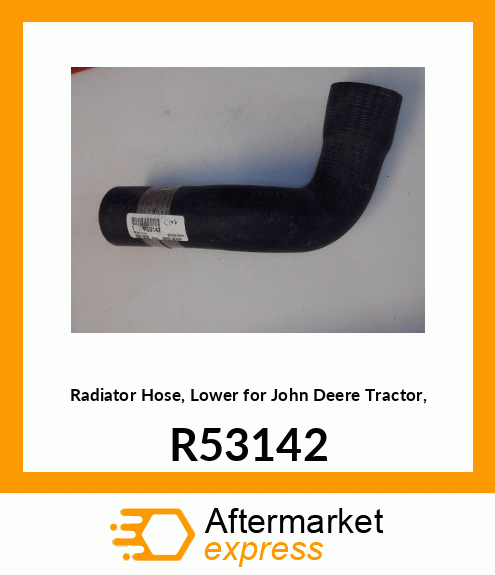 HOSE, LOWER WATER R53142