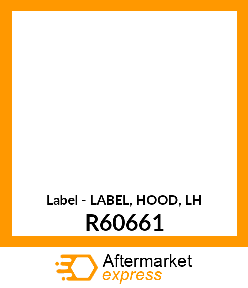 Label - LABEL, HOOD, LH R60661