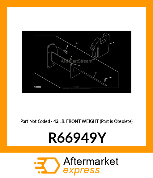 Part Not Coded - 42 LB. FRONT WEIGHT (Part is Obsolete) R66949Y