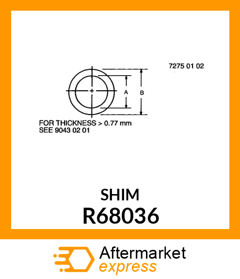 SHIM, .7 MM R68036