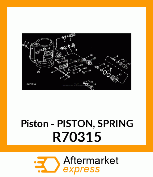 Piston - PISTON, SPRING R70315