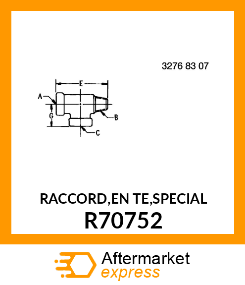 RACCORD,EN TE,SPECIAL R70752