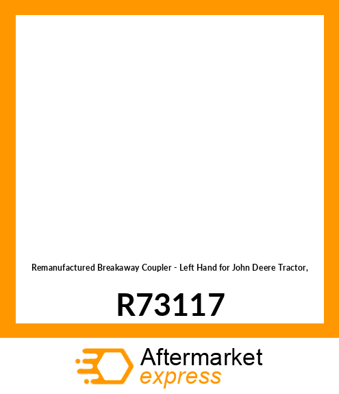 Housing - BODY, BREAKAWAY COUPLER,LH R73117