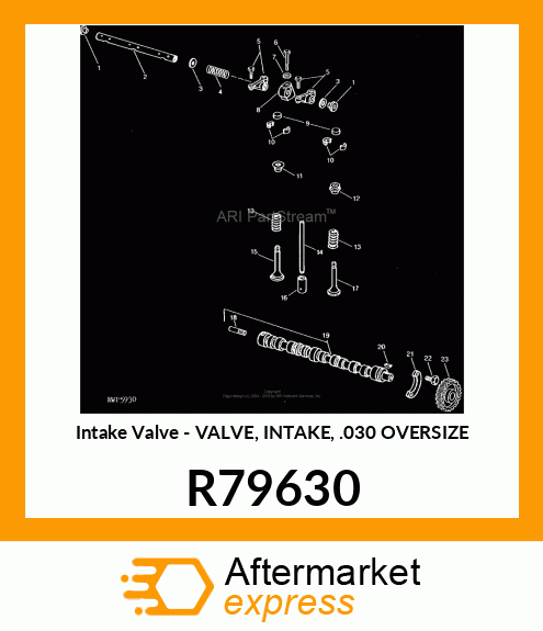 Intake Valve - VALVE, INTAKE, .030 OVERSIZE R79630