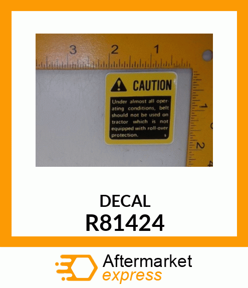 LABEL, CAUTION, SEAT BELT R81424