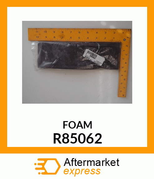 FOAM R85062