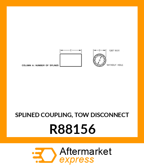 SPLINED COUPLING, TOW DISCONNECT R88156