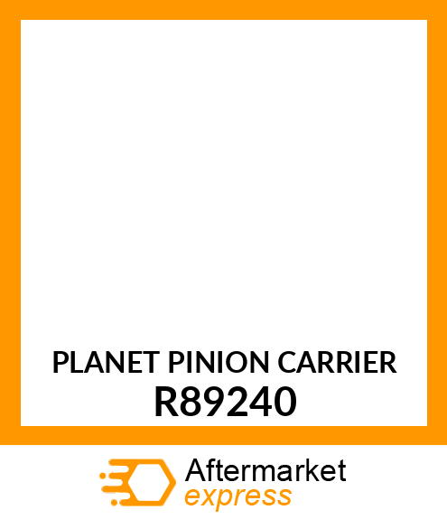 Planet Pinion Carrier R89240