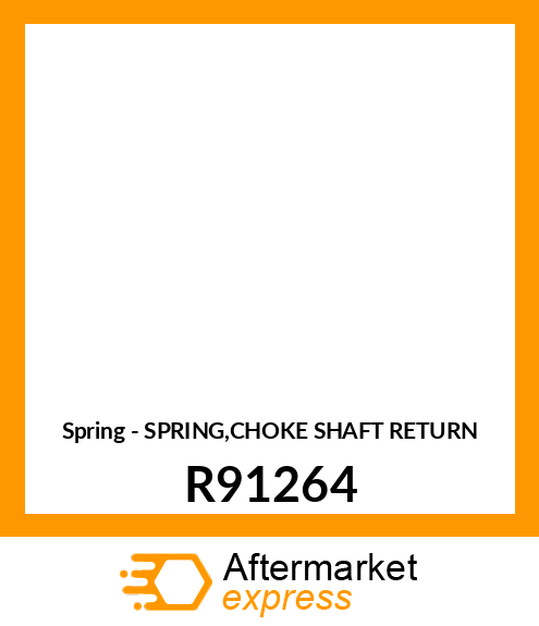 Spring - SPRING,CHOKE SHAFT RETURN R91264