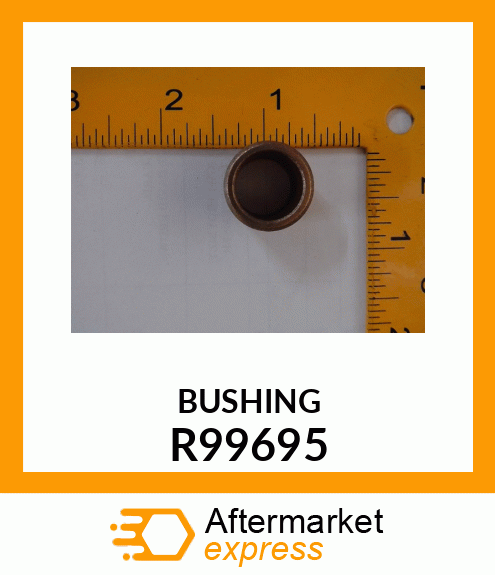 BUSHING R99695