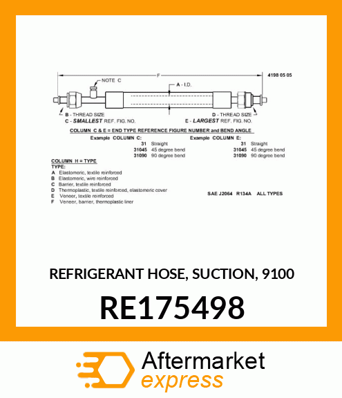 REFRIGERANT HOSE, SUCTION, 9100 RE175498