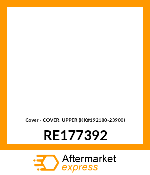 Cover - COVER, UPPER (KK#192180-23900) RE177392