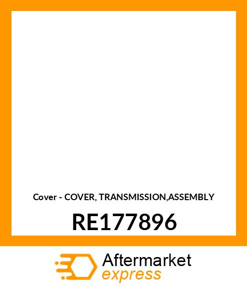 Cover - COVER, TRANSMISSION,ASSEMBLY RE177896